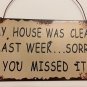 Metal antique sign wall decor any room my house was clean last week you missed