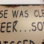 Metal antique sign wall decor any room my house was clean last week you missed