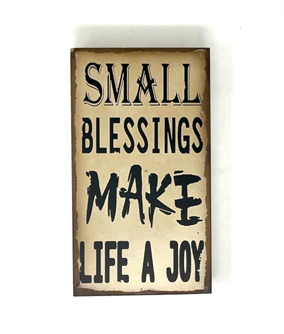 Small Blessings Make Life A Joy Wood Faith Plaque Decor Wall Art Hanging Sign