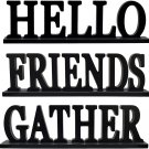 Rustic Wood letter Hello Gather Friend sign for Home Decorative Wooden Cutout Rustic Wood letter Hello Gather Friend sign for Home Decorative Wooden Cutout