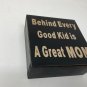 Behind Every Good Kid is A Great MOM Wooden Box Sign for Home Hanging Wall Decor