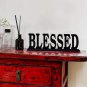 Home Blessed Wood Sign Decorative Home Sign Blessed Table Top Sign Freestanding