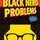 Black Nerd Problems Ebook