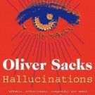 Hallucinations by Oliver Sacks Ebook