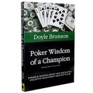 Poker Wisdom of a Champion by Doyle