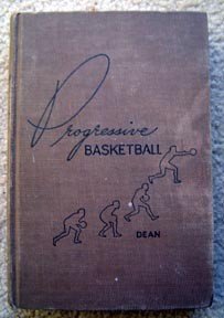 Progressive Basketball Method Philosophy Book Dean 1957