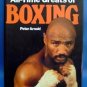 All Time Greats of Boxing Book by Peter Arnold 1987 DJ