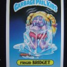GARBAGE PAIL KIDS GIANT STICK #32 FRIGID BRIDGET SER #1