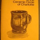 Journal Studies Ceramic Circle Charlotte Vol 1 1971