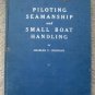 Piloting Seamanship & Small Boat Handling Chapman 1958