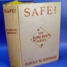 Safe! The Home Run Series Baseball Book H Sherman 1928