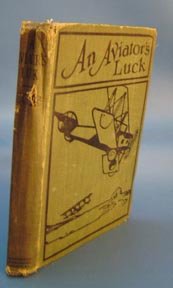 An Aviator's Luck Camp Knox Plot BOOK Frank Cobb 1927