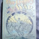 Our Country in War & Foreign Relations Halstead 1898