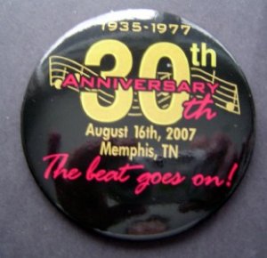 ELVIS 1935-77 30TH ANNIV THE BEAT GOES ON! PIN BUTTON
