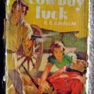 Cowboy Luck Book by C L Edholm Western 1938 DJ Hardcvr