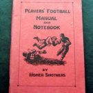 1929 Players Football Manual and Notebook by Homer Smothers