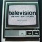 Television The First Fifty Years Book by Jeff Greenfield c 1977 1981 ed