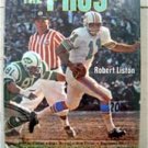 The Pros Book by Robert Liston 1968 Platt & Munk Publishers Illustrated Sports