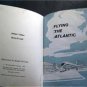 Flying the Atlantic book by Gates and Lent 1961
