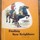 Finding New Neighbors Reader Book 1957 Childrens Illus