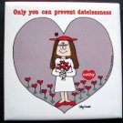 Humorous Comic Strip Cathy Tile Plaque Only You Can Prevent Datelessness 1983