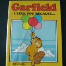 Garfield the Cat Book  I Like You Because . . .  by Jim Davis 1983 Softcover
