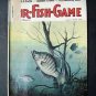 JULY 1972 FUR-FISH-GAME Bluegill Cover by McDobald Fish Hunt Outdoors Sports