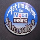 1980's MOBIL & THE HERSHEY'S SILVERSTAKES PIN BUTTON
