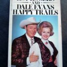 Roy Rogers and Dale Evans Happy Trails Paperback Book 1979