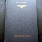 Basketball Book Training Division Bureau of Aeronautics United States Navy 1943