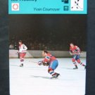 1977-1979 Sportscaster Card Ice Hockey Yvan Cournoyer Montreal Canadiens 15-13