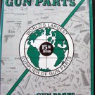 The World Guide to Gun Parts Parts 15th Edition