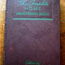 The Complete Home Handyman's Guide Book 1948 Edited by Hubbard Cobb