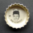 1960's Coke Bottle Cap Baseball MLB Rico Petrocellii Boston Red Sox