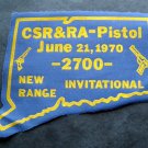 June 21, 1970 CSR & RA Pistol Invitational 2700 New Range Ct Gun Patch