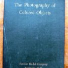 The Photography of Colored Objects Book 1935 Eastman Kodak Company 13th Edition