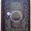 Vintage Book Lobo, Rag & Vixon by Ernest Seton Thompson 1902 Edition