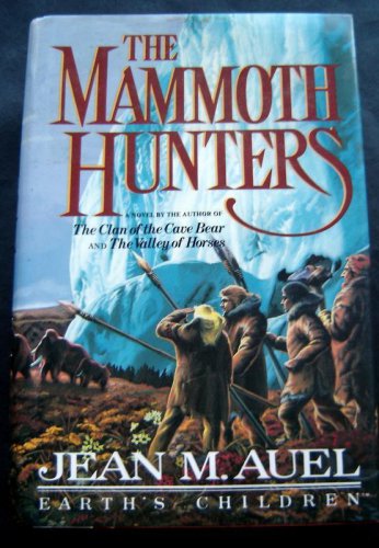 The Mammoth Hunters Book by Jean Auel 1985 Hardcover with DJ
