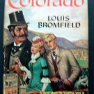 COLORADO Western Book by Louis Bromfield 1947 Hardcover with Dust Jacket