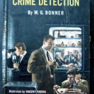 The Real Book About Crime Detection 1957 1st Edition with Dust Jacket
