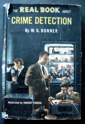 The Real Book About Crime Detection 1957 1st Edition with Dust Jacket