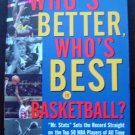 Who's Better, Who's Best in Basketball? Mr. Stats Sets the Record Straight