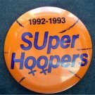 1992-93 Syracuse University SUper Hoopers Womens Basketball Pin Button
