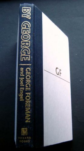 By George Boxing Book Autobiography George Foreman and Joel Engel 1995 Hardcover