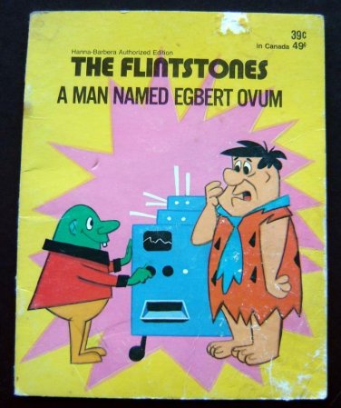 The Flintstones A Man Named Eggbert Ovum Book by Horace Elias 1974