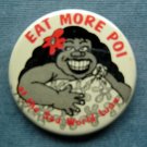 Vintage Orlando Florida Sea World Luau Souvenir Pin Eat More Poi #1 2 1/4" Diam