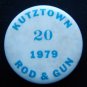 1979 Kutztown Pa Rod & Gun Club # 20 Pin Pinback Button1 3/4" Diameter