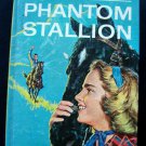 The Phantom Stallion Book A Penny of Paintrock Story Annixter 1961 Golden Press