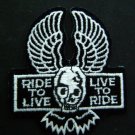 Black Motorcycle Biker Skull PATCH RIDE to LIVE / LIVE to RIDE 3 1/4" by 3"