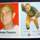Original 1957 Topps Football Card George Tarasovic Pitts Steelers Center # 39 VG